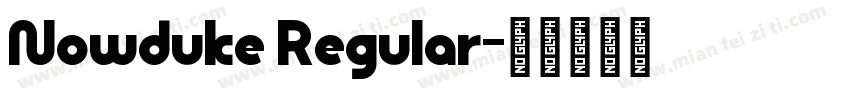 Nowduke Regular字体转换